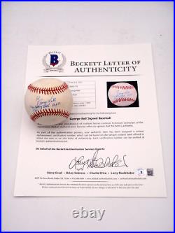 George Kell Hof 83 Beckett Signed & Inscribed Mlb Baseball Autograph Auto Hof