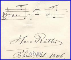 Hans Richter Inscribed Autograph Musical Quotation Signed 1906 Hans Richter Inscribed Autograph Musical Quotation Signed 1906