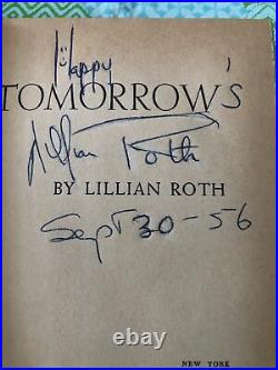 I'LL CRY TOMORROW BY LILLIAN ROTH FIRST PRINTING 1954 signed ++