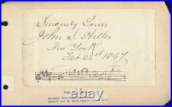 John S. Hiller Inscribed Autograph Musical Quotation Signed 02/25/1897