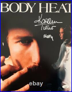 Kathleen Turner autographed signed inscribed 11x14 Body Heat photo JSA Witness