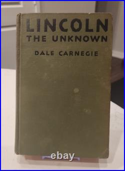 Lincoln the Unknown by Dale Carnegie Inscribed Autographed Signed 1935