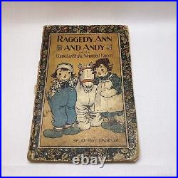 Raggedy Ann and Andy and the Camel with the Wrinkled Knees SIGNED&INSCRIBED 1924