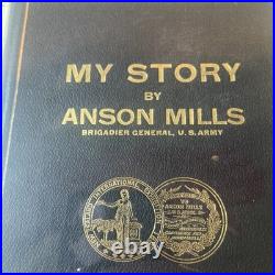 SIGNED 1918 My Story Anson Mills 1st Ed Inscribed Autograph El Paso Civil War