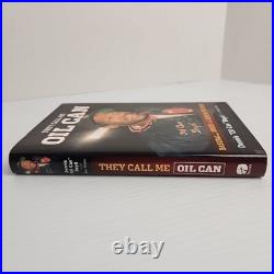 Signed Inscribed Dennis Oil Can Boyd They Call Me Oil Can Red Sox Autograph