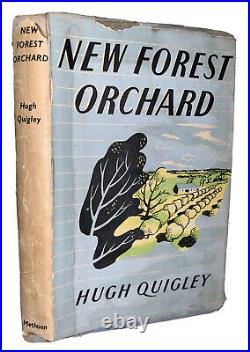 WITH SIGNED LETTER, NEW FOREST ORCHARD, by HUGH QUIGLEY, 1947, 1st, FORESTRY, DJ